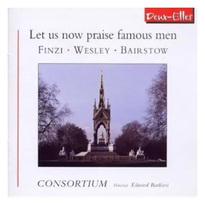 "Let Us Now Praise Famous Men (Consortium)" ("") (CD / Album)