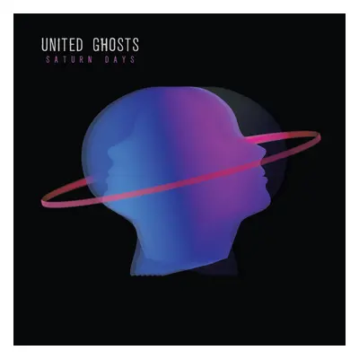 "Saturn Days" ("United Ghosts") (Vinyl / 12" Album)