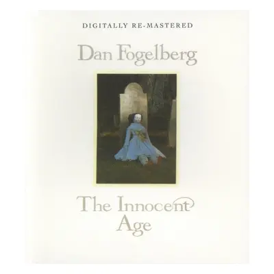 "The Innocent Age" ("Dan Fogelberg") (CD / Album)