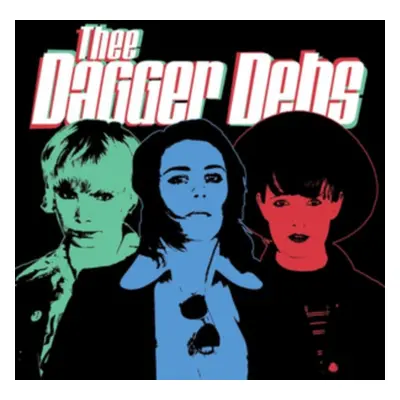 "Thee Dagger Debs" ("Thee Dagger Debs") (Vinyl / 12" Album)