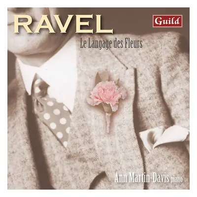 "Ravel: Le Langage Des Fleurs" ("") (CD / Album)