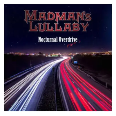 "Nocturnal overdrive" ("Madman's Lullaby") (CD / Album)