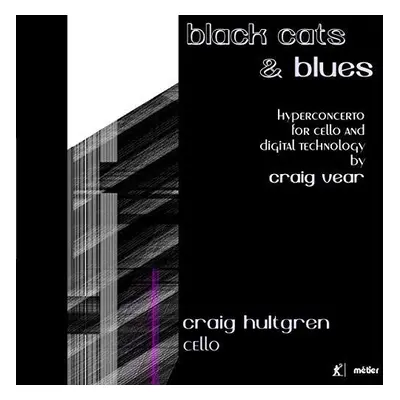 "Black Cats & Blues: Hypermedia Concerto for Cello and Digital..." ("") (CD / Album)