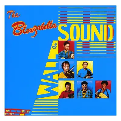 "The Blowzabella Wall Of Sound" ("Blowzabella") (CD / Album)