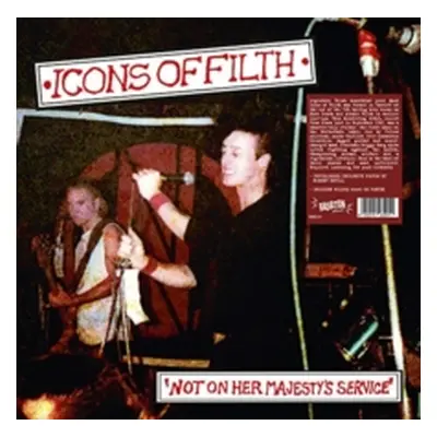 "Not On Her Majesty's Service" ("Icons of Filth") (Vinyl / 12" Album)