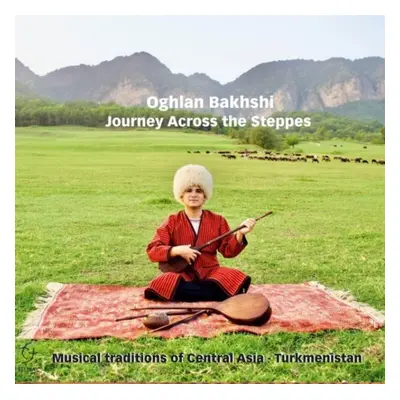 "Journey Across the Steppes" ("Oghlan Bakhshi") (CD / Album)