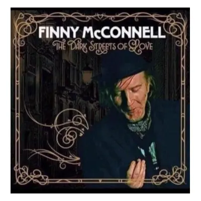 "The Dark Streets of Love" ("Finny McConnell") (CD / Album)