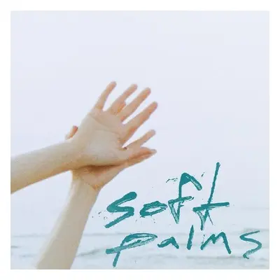 "Soft Palms" ("Soft Palms") (Vinyl / 12" Album Coloured Vinyl)