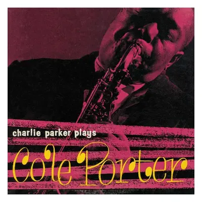 "Charlie Parker Plays Cole Porter" ("Charlie Parker") (CD / Album)