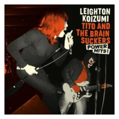 "Power Hits" ("Leighton Koizumi & Tito and The Brainsuckers") (Vinyl / 12" Album)