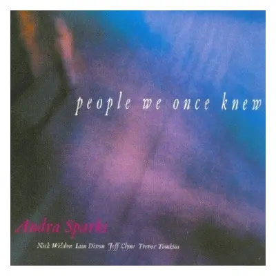 "People We Once Knew" ("Andra Sparks") (CD / Album)