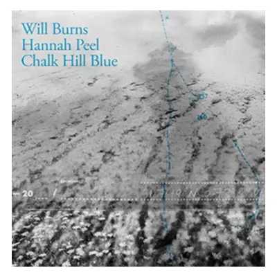 "Chalk Hill Blue" ("Will Burns and Hannah Peel") (Vinyl / 12" Album)