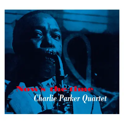 "Now's the Time" ("Charlie Parker Quintet") (CD / Album)