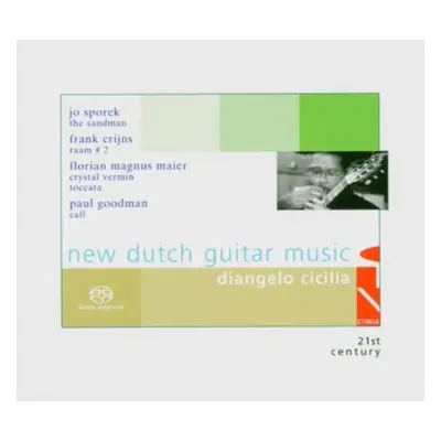 "Diangelo Cicilia: New Dutch Guitar Music" ("") (SACD / Hybrid)