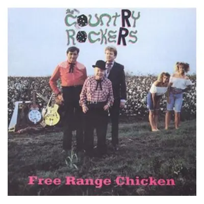 "Free Range Chicken" ("The Country Rockers") (Vinyl / 12" Album)