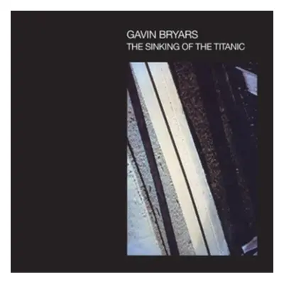 "Gavin Bryars: The Sinking of the Titanic" ("") (CD / Album)