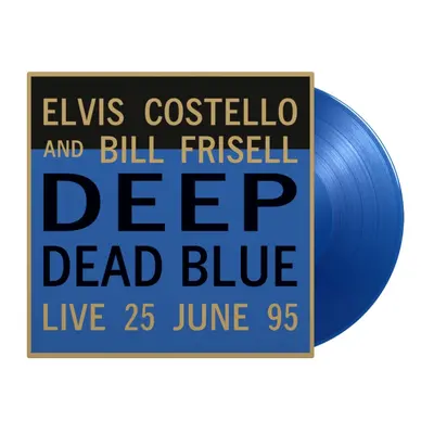 "Deep Dead Blue" ("Elvis Costello and Bill Frisell") (Vinyl / 12" Album Coloured Vinyl (Limited 