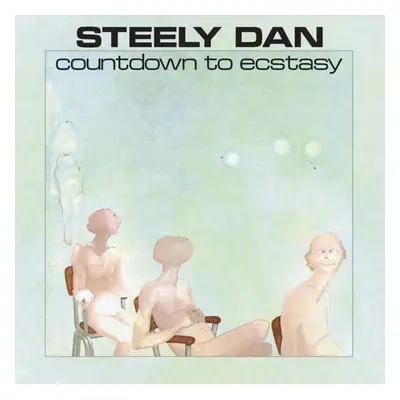 "Countdown to Ecstasy" ("Steely Dan") (Vinyl / 12" Album)