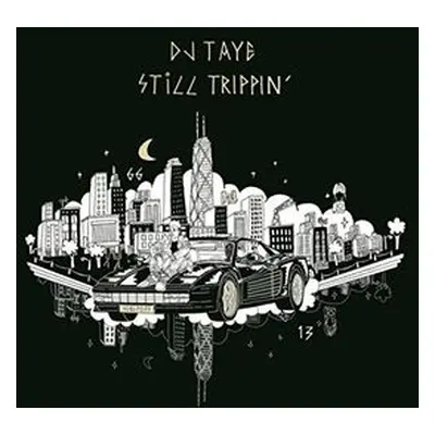 "Still Trippin'" ("DJ Taye") (Vinyl / 12" Album)