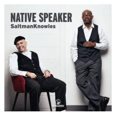 "Native Speaker" ("SaltmanKnowles") (CD / Album Digipak)