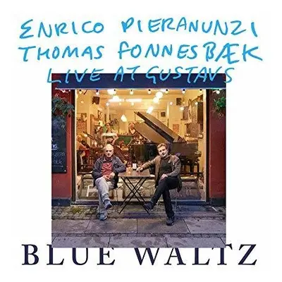 "Blue Waltz" ("Enrico Pieranunzi & Thomas Fonnesbk") (CD / Album)