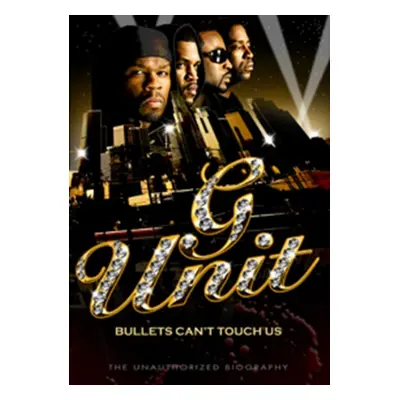 "G Unit: Bullets Can't Touch Us - The Unauthorized Biography" ("") (DVD)