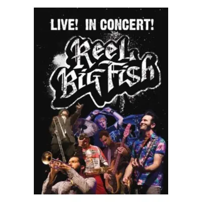 "Reel Big Fish: Live! In Concert!" ("") (DVD)