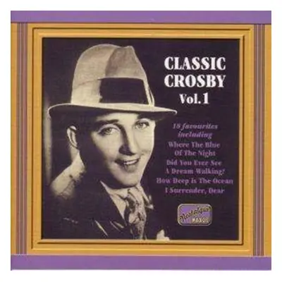 "Classic - Vol. 1: Original Recordings 1930 - 1934" ("Bing Crosby") (CD / Album)