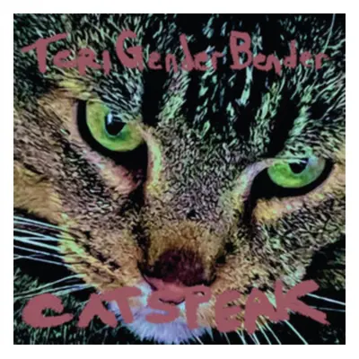 "Catspeak" ("Teri Gender Bender") (Vinyl / 12" EP)