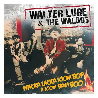 "Wacka Lacka Boom Pop a Loom Bam Boo" ("Walter Lure & the Waldos") (Vinyl / 12" Album)