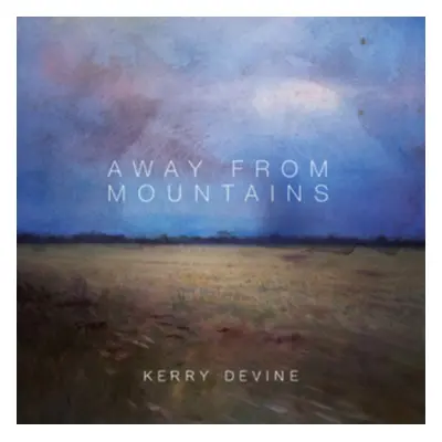 "Away from Mountains" ("Kerry Devine") (Vinyl / 12" Album)