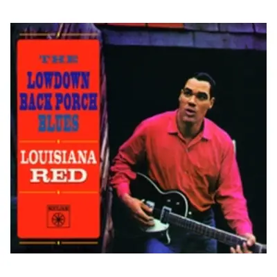 "The Lowdown Back Porch Blues" ("Louisiana Red") (CD / Album Digipak)