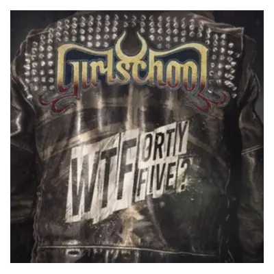 "WTFortyfive?" ("Girlschool") (CD / Album Digipak)