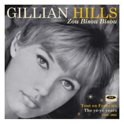 "Zou Bisou Bisou" ("Gillian Hills") (CD / Album)