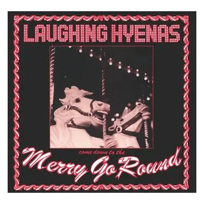 "Merry Go Round" ("Laughing Hyenas") (Vinyl / 12" Album)