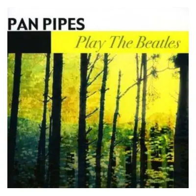 "Pan Pipes Play the Beatles" ("") (CD / Album)