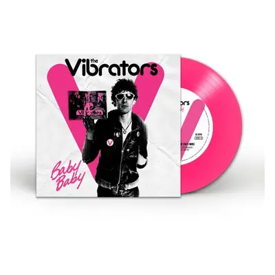 "Baby Baby" ("The Vibrators") (Vinyl / 7" Single Coloured Vinyl)