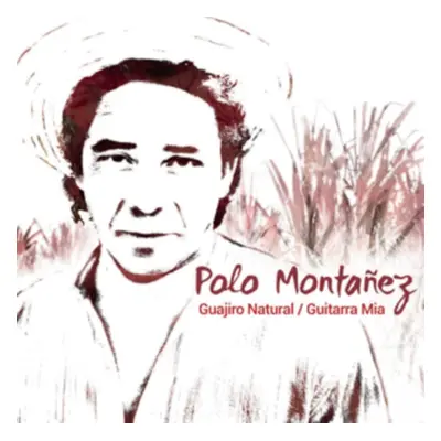 "Guajiro Natural/Guitarra Mia" ("Polo Montanez") (CD / Album)