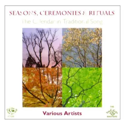 "Seasons, Ceremonies and Rituals: The Calendar in Traditional" ("Various") (CD / Album)