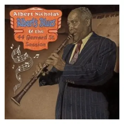 "Albert's Blues & the 44 Gerard Street Session" ("Albert Nicholas") (CD / Album Digipak)