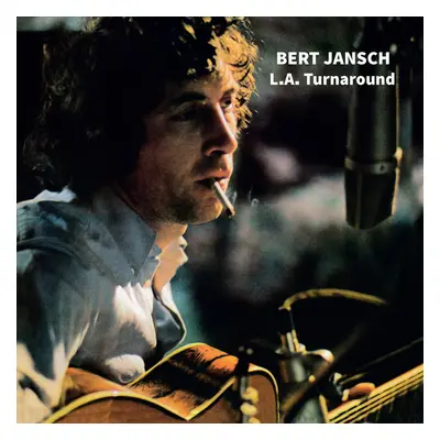 "L.A. Turnaround" ("Bert Jansch") (CD / Album Digipak)