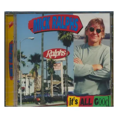 "It's All Good" ("Mick Ralphs") (CD / Album)