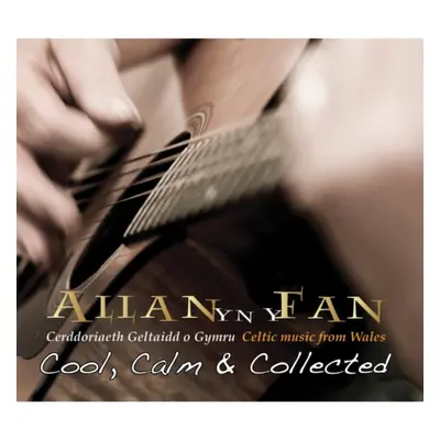 "Cool, Calm and Collected" ("Allan Yn Y Fan") (CD / Album)