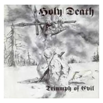 "Triumph of Evil?" ("Holy Death") (CD / Album)