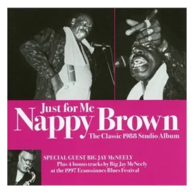 "Just for me" ("Nappy Brown") (CD / Album (Jewel Case))