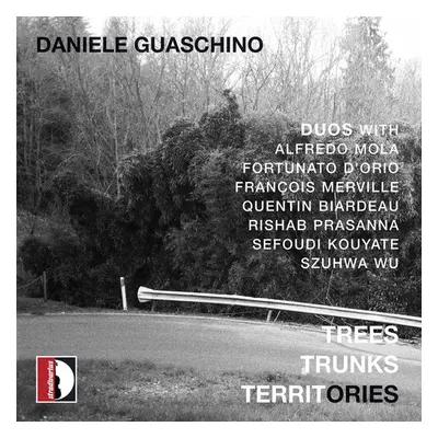 "Daniele Guaschino: Trees, Trunk, Territories" ("") (CD / Album)