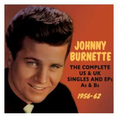 "The Complete US & UK Singles and EPs As & Bs" ("Johnny Burnette") (CD / Album)