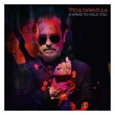 "8 Arms to Hold You" ("Tito & Tarantula") (CD / Album)