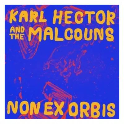 "Non Ex Orbis" ("Karl Hector & The Malcouns") (CD / Album)