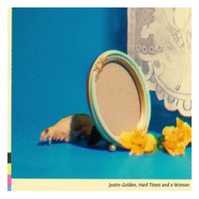 "Hard Times and a Woman" ("Justin Golden") (Vinyl / 12" Album)